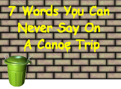 7 Words You Can Never Say in a Canoe