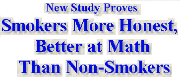 New Study Shows Smokers More Honest, Better at Math than Non-Smokers
